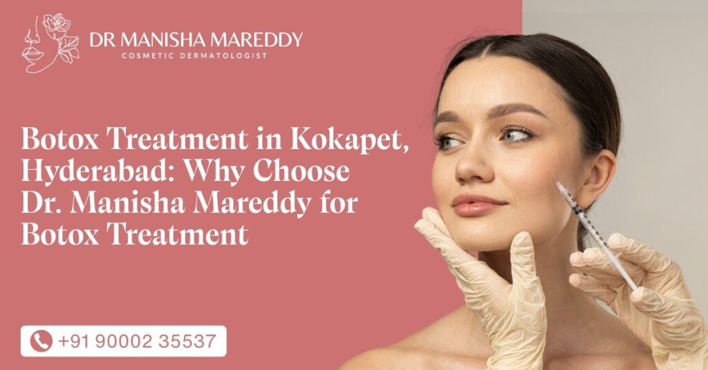Botox Treatment in Kokapet